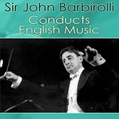 Sir John Barbirolli Conducts English Music 專輯 Sir John Barbirolli/NEW PHILHARMONIA ORCHESTRA