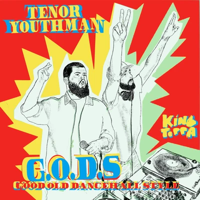 Tenor Youthman Meets King Toppa - G.O.D.S 专辑 Adam Prescott/Tenor Youthman