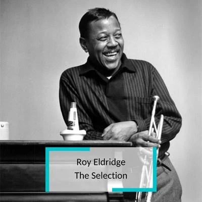 Roy Eldridge - The Selection 專輯 Kenny Clarke/Cannonball Adderley