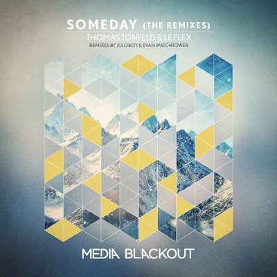 Someday (The Remixes) 專輯 95 Royale/Thomas Tonfeld/DJ Zimmo/Selma/Quintino & Blasterjaxx