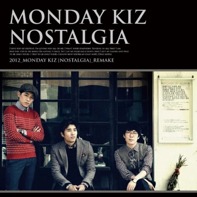 Nostalgia [Remake Album] 專輯 Monday Kiz/崔賢俊