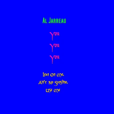 Al Jarreau You