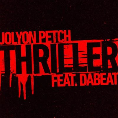 Thriller (feat. DaBeat) 專輯 Jolyon Petch