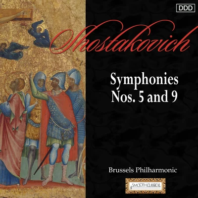 Shostakovich: Symphonies Nos. 5 and 9 專輯 Eddy Vanoosthuyse/Brussels Philharmonic/Paul Meyer