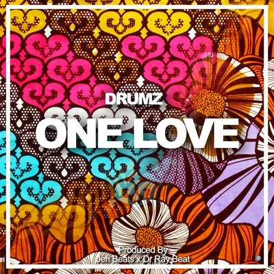 One Love 專輯 Flowking Stone/Drumz