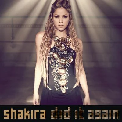 Did It Again Feat. Kid Cudi 专辑 Shakira