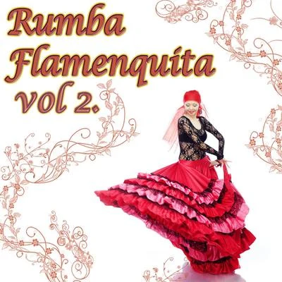 Rumba Flamenquita Vol.2 专辑 Los Rumberos