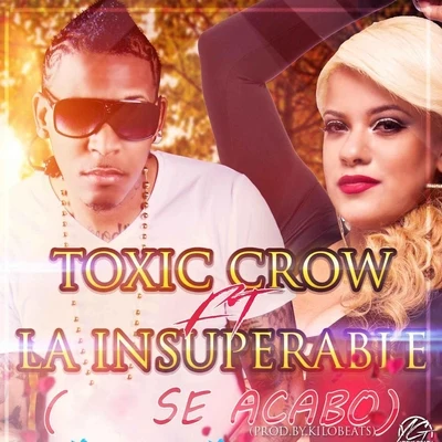 Se Acabo (feat. La Insuperable) 專輯 El Coyote/Toxic Crow