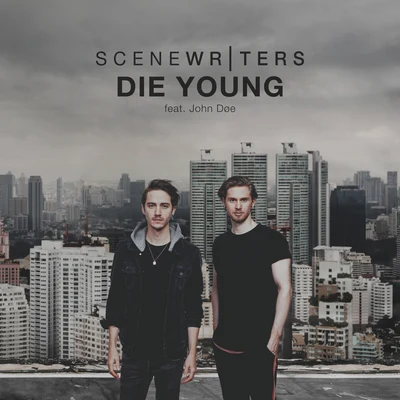 Die Young 專輯 Scene Writers