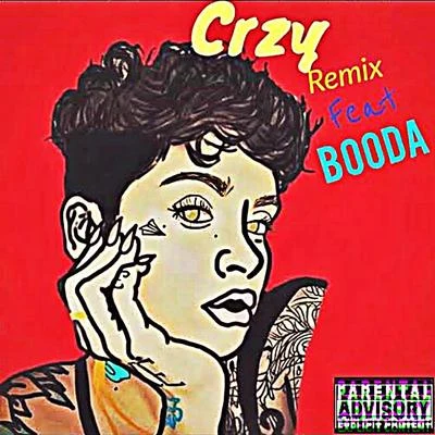 Crzy (Remix) [feat. Booda] 專輯 Kehlani