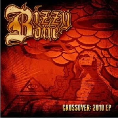 Crossover: 2010 EP 專輯 Bizzy Bone