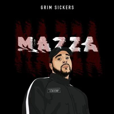 Mazza 专辑 Grim Sickers