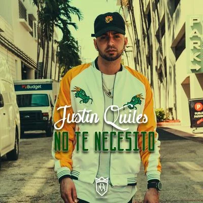 No Te Necesito 專輯 Justin Quiles