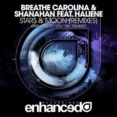 SHANAHAN/Breathe Carolina Stars & Moon (feat. HALIENE) [Remixes]