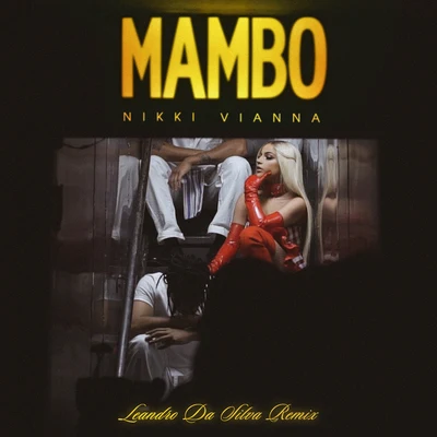 Mambo (Leandro Da Silva Remix) 專輯 Nikki Vianna