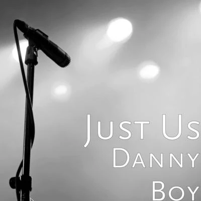 Danny Boy 專輯 Just Us