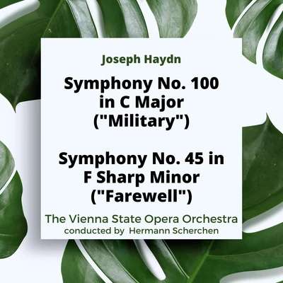 Haydn: Symphony No. 100 in C Major ("Military")Symphony No. 45 in F Sharp Minor ("Farewell") 專輯 Hermann Scherchen