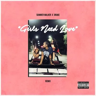 Girls Need Love (Remix) 专辑 Summer Walker