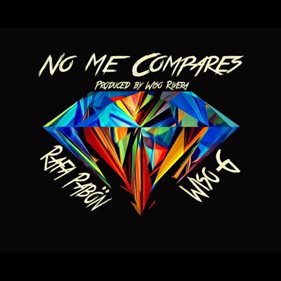 No Me Compares 專輯 Los Del Centro/Wiso G