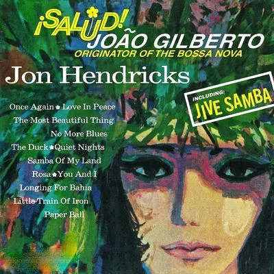 Salud Joao Gilberto! (Remastered) 專輯 Jon Hendricks