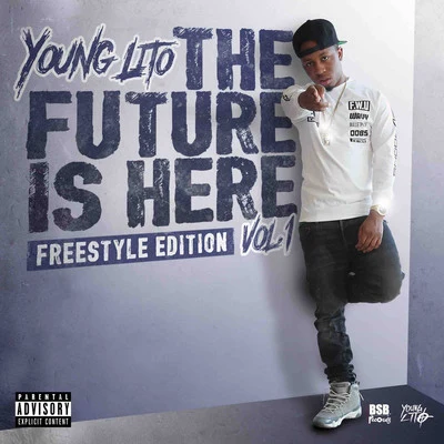 The Future Is Here 专辑 Young Lito