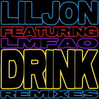 Drink (Remixes) 專輯 Lil Jon