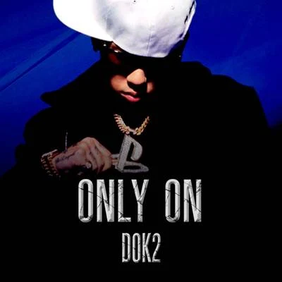 Only On 專輯 Dok2/SALTNPAPER/Yankie/Satbyeol