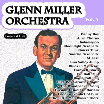 Greatest Hits: Glenn Miller Orchestra Vol. 4 專輯 Glenn Miller Orchestra/Glenn Miller/Army Air Force Orchestra