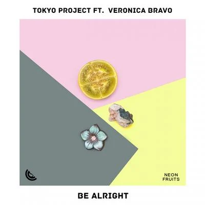 Be Alright 专辑 Veronica Bravo