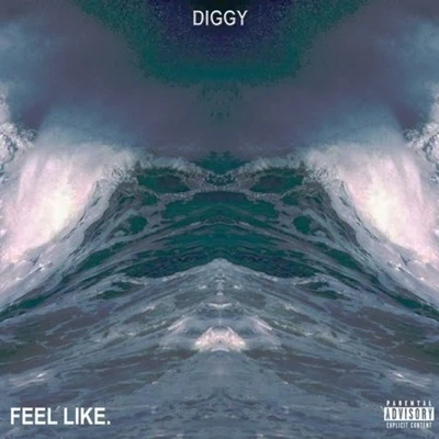 Feel Like 專輯 Sewa/Diggy Simmons/Mel Scoggz