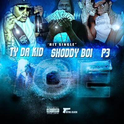 Ice (feat. Ty da Kid) 專輯 Shoddy Boi