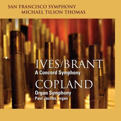 IvesBrant: A Concord Symphony - Copland: Organ Symphony 專輯 San Francisco Symphony/Jean Guillou/Edo de Waart