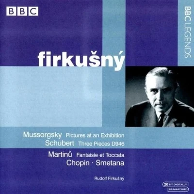 Mussorgsky: Pictures at an ExhibitionSchubert: Three Pieces D946Martinů: Fantaisie et ToccataChopin, Smetana 專輯 Symphonieorchester Radio Luxemburg/Rudolf Firkušný/Felix Mendelssohn/Louis de Froment/Philharmonia Hungarica