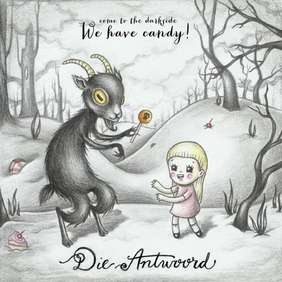 We Have Candy 專輯 Die Antwoord