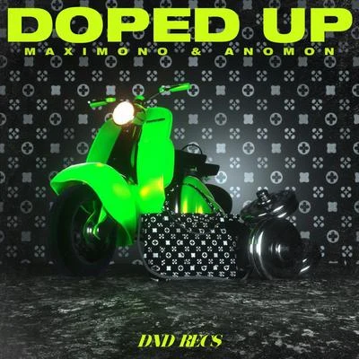 Doped Up 专辑 Maximono