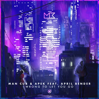 Wrong To Let You Go 專輯 Kastaway/Man Cub/Krikit Boi