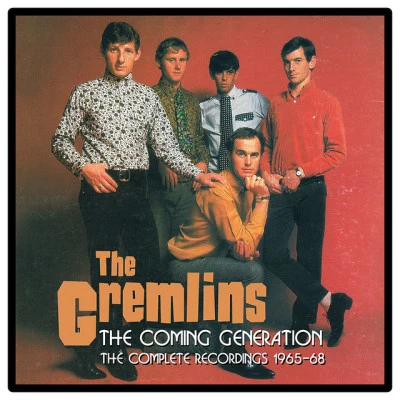 The GremlinsBlankfaceK.E.V. The Coming Generation: The Complete Recordings 1965-1968