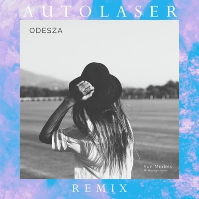 Sun Model (AutoLaser Remix) 专辑 AutoLaser