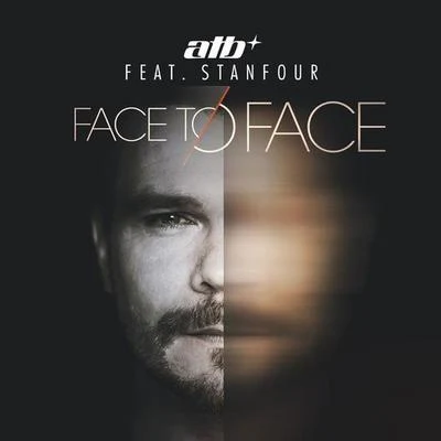 Face to Face (Remixes) 專輯 ATB/Karra/Natalie Major