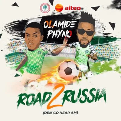 Road 2 Russia (Dem Go Hear Am) 專輯 Phyno