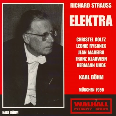 Richard Strauss: Elektra 專輯 Hermann Uhde/Christel Goltz/Josef Greindl/Lorenz Fehenberger