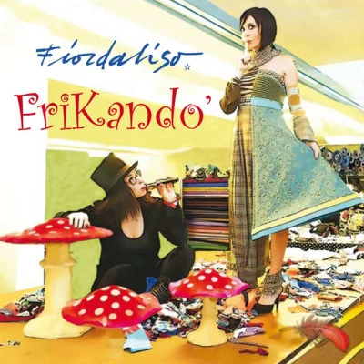 FriKandò 专辑 Fiordaliso