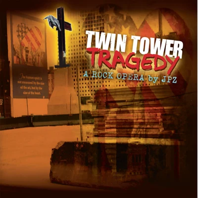 Twin Tower Tragedy - A Rock Opera 專輯 Suli4q/JPz