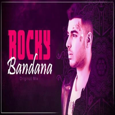 Bandana 专辑 DJ Rocky