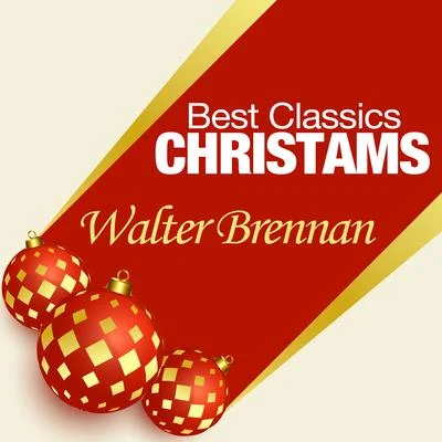 Best Classics Christmas 专辑 Walter Brennan