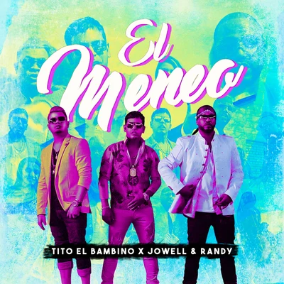 El Meneo 專輯 Jowell & Randy/Rayo & Toby/Mackie