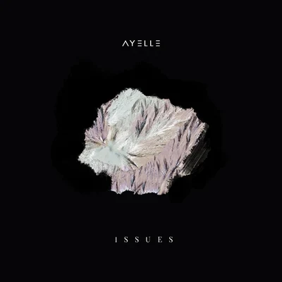 Issues 專輯 Ayelle