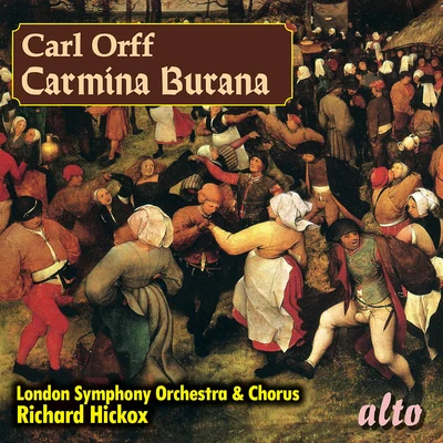 Richard HickoxNorthern SinfoniaPeter Hurford ORFF, C.: Carmina Burana (Claycomb, Banks, Maltman, London Symphony Chorus and Orchestra, Hickox)