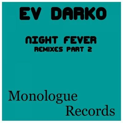 Night Fever (Remixes, Pt. 2) 專輯 Ev Darko