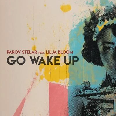 Gabriella HanninenParov Stelar Go Wake Up